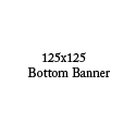 125 x 125 Bottom Banner